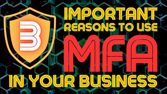 All businesses should adopt MFA. Now. Take a look at the video.