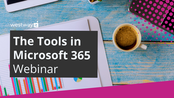 The Tools In Microsoft 365