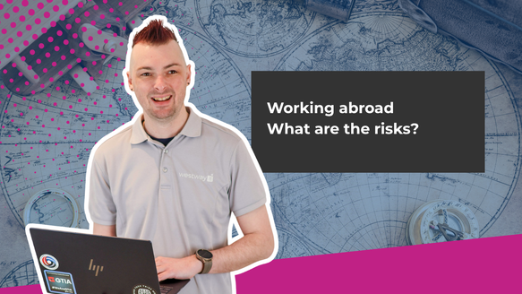 Working abroad, what are the risks?