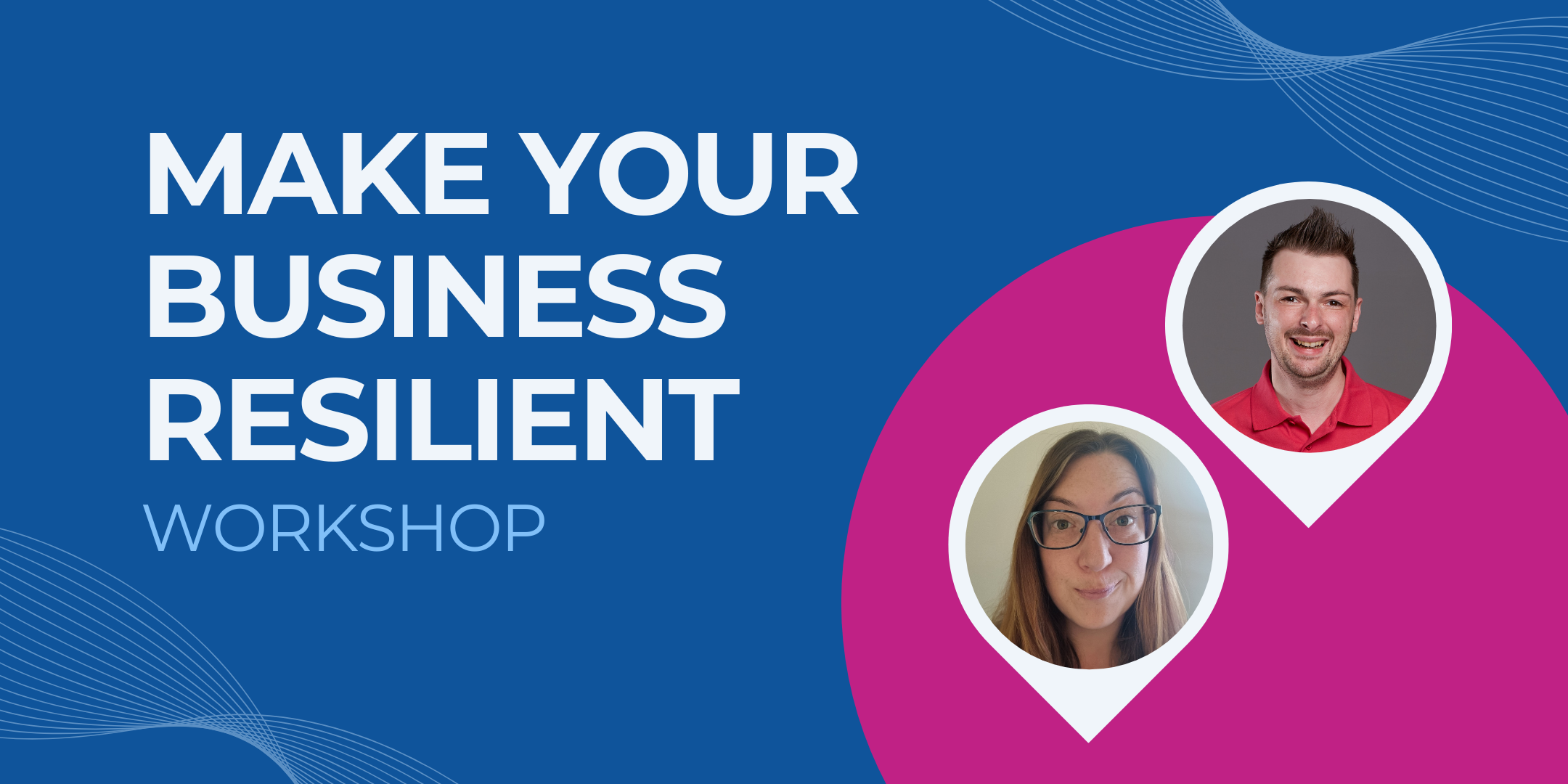 Workshop: Make Your Business Resilient